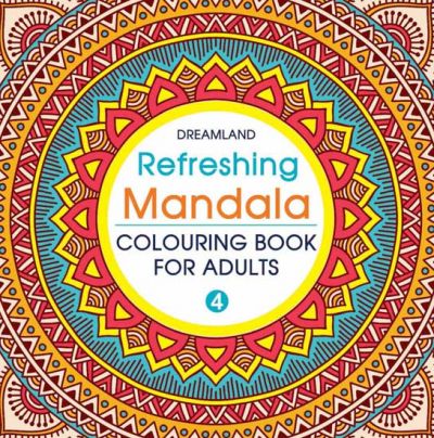 Refreshing Mandala- Colouring Book for Adults Book 4