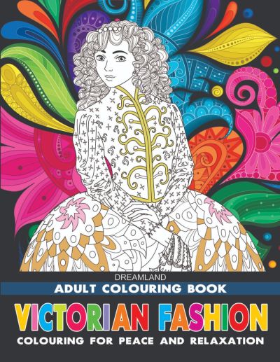 Victorian Fashion – Colouring Book for Adults